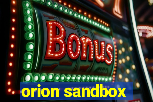 orion sandbox